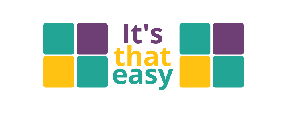 A text graphic with yellow green and purple boxes and the text saying: It's that easy